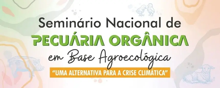 Seminário de pecuária orgânica discute alternativas para a crise climática